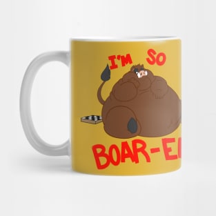 I'm So Boar-ed Mug